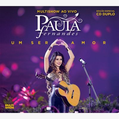 CD Paula Fernandes - Multishow Ao Vivo - Um Ser Amor - CD Deluxe