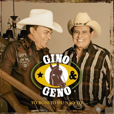 CD Gino & Geno - Tô Bonito Ou Não Tô