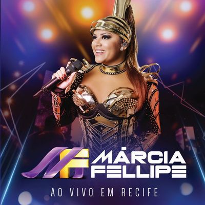 CD Márcia Fellipe - Ao Vivo Em Recife