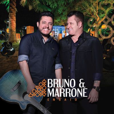 CD Bruno & Marrone - Ensaio - Ao Vivo Em SP 2017