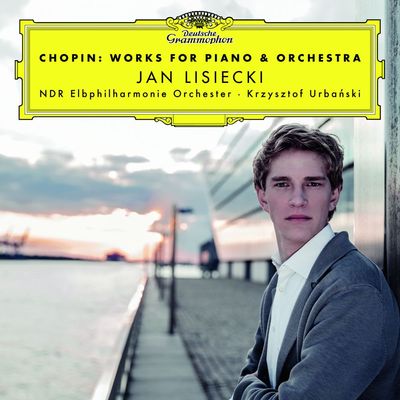 CD Jan Lisiecki, NDR Elbphilharmonie Orchester, Krzysztof Urba ski - Chopin: Works For Piano & Orchestra