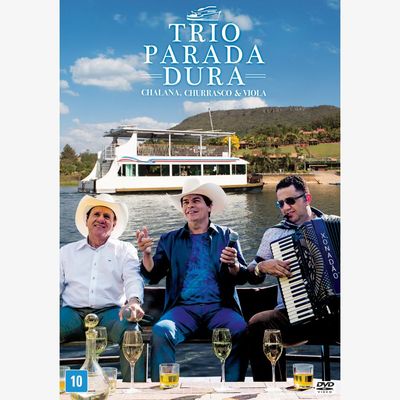 DVD Trio Parada Dura - Chalana, Churrasco E Viola - Ao Vivo Em Capitólio, Minas Gerais / 2017