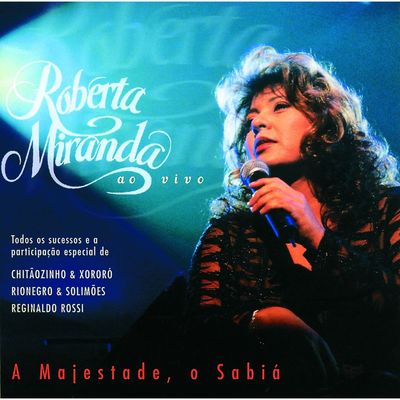 CD  Roberta Miranda - A Majestade, O Sabia - Live