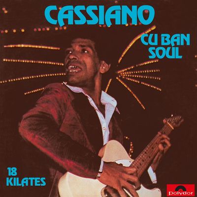 Vinil Cassiano - Cuban Soul 18 Kilates - 33 RPM