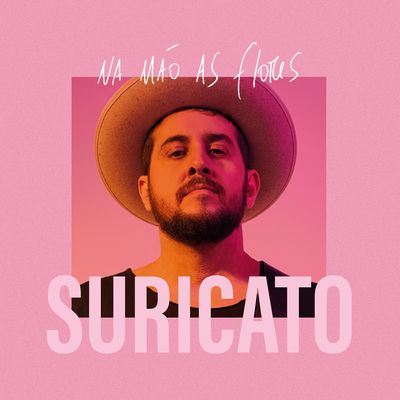 CD Suricato - Na Mão as Flores