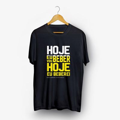 Camiseta Felipe Araújo - Hoje Eu Vou Beber, Hoje Eu Beberei