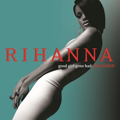 CD Rihanna - Good Girl Gone Bad: RELOADED