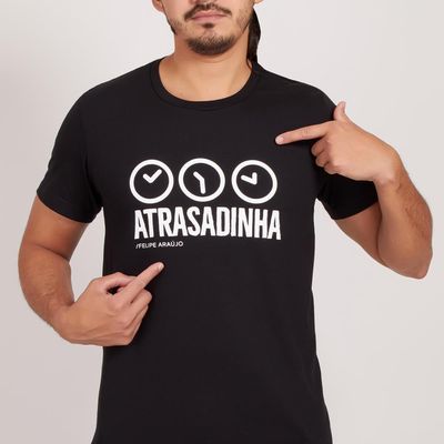 Camiseta Felipe Araújo - Atrasadinha - Relógio