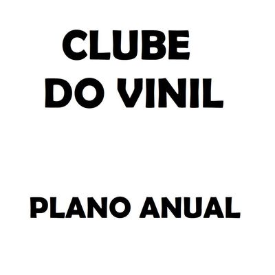 PLANO ANUAL - CLUBE DO VINIL | DEZEMBRO