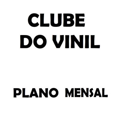 PLANO MENSAL - CLUBE DO VINIL | JUNHO