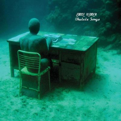 VINIL Eddie Vedder - Ukulele Songs (Consumer Engagement) - Importado
